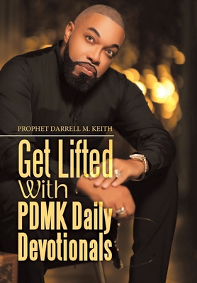Get Lifted with Pdmk Daily Devotionals 1664283188 Book Cover