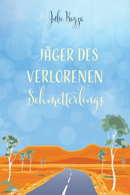 Jäger des verlorenen Schmetterlings [German] 1925869377 Book Cover