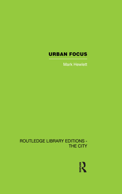 Urban Focus 0415851858 Book Cover