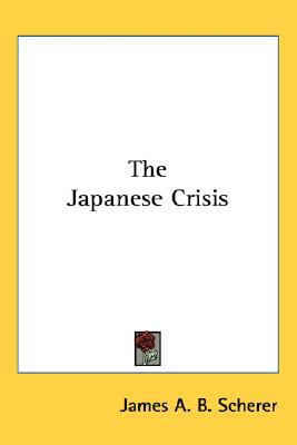 The Japanese Crisis 0548523150 Book Cover