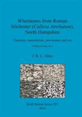 Whetstones from Roman Silchester (Calleva Atreb... 1407312804 Book Cover