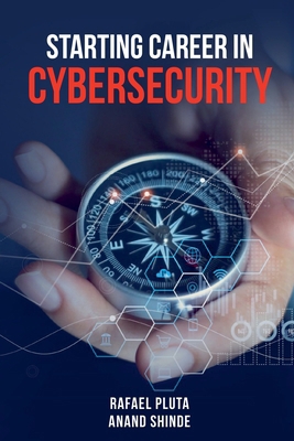 Starting Career in Cybersecurity 1916865313 Book Cover
