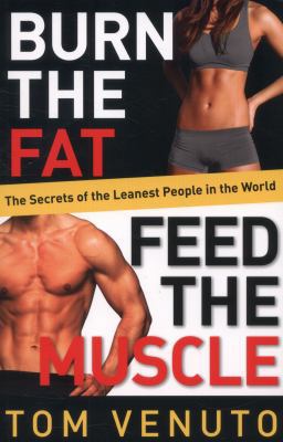 Burn the Fat, Feed the Muscle: The Simple, Prov... 0091954924 Book Cover
