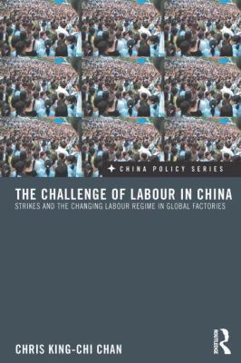 The Challenge of Labour in China: Strikes and t... 0415625459 Book Cover