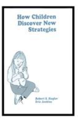 How Children Discover New Strategies 0805804722 Book Cover