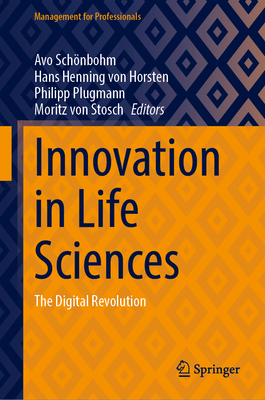 Innovation in Life Sciences: The Digital Revolu... 3031477677 Book Cover