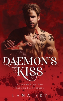 Daemon's Kiss: A Dark Paranormal Romance (Atier... 1956608850 Book Cover