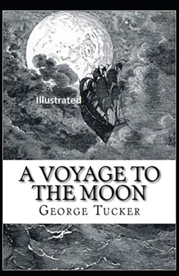 A Voyage to the Moon Illustrated B08N3JG1K1 Book Cover