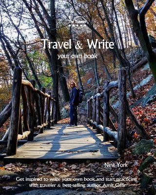 Travel & Write Your Own Book, Blog and Stories ... 1981534628 Book Cover