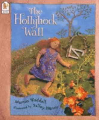 The Hollyhock Wall 0744577322 Book Cover