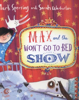 Max and the Won't Go to Bed Show 0007468393 Book Cover