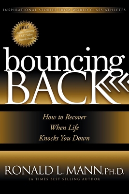 Bouncing Back: How to Recover When Life Knocks ... 1600373836 Book Cover