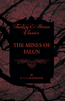 The Mines of Falun (Fantasy and Horror Classics) 144746561X Book Cover