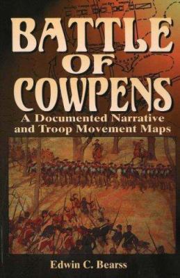 Battle of Cowpens: A Documented Narrative and T... 1570720452 Book Cover