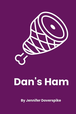Dan's Ham B0GDM4KFS6 Book Cover