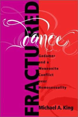 Fractured Dance: Gadamer and a Mennonite Confli... 1931038031 Book Cover