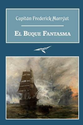 El buque fantasma [Spanish] 1497506751 Book Cover