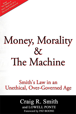 Money, Morality & the Machine: Smith's Law in a... 0996847634 Book Cover