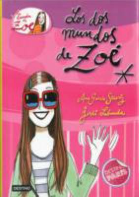 Los dos mundos de Zoé: La banda de Zoé 1 [Spanish] 8408099566 Book Cover