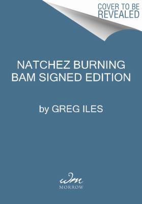 Natchez Burning - Signed / Autographed Copy 0062348914 Book Cover