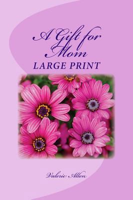 A Gift for Mom 1727593332 Book Cover