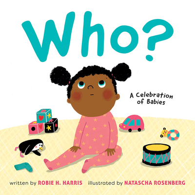 Who?: A Celebration of Babies: A Board Book 1419728342 Book Cover