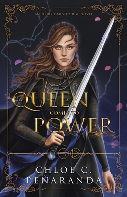 A Queen Comes to Power: An Heir Comes to Rise -... 1838248048 Book Cover