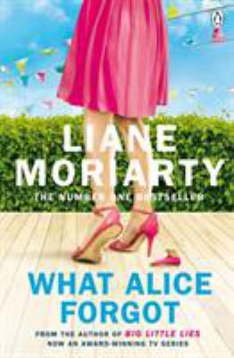 What Alice Forgot: From the bestselling author ... 0141043768 Book Cover