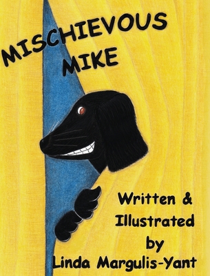 Mischievous Mike 1735577936 Book Cover