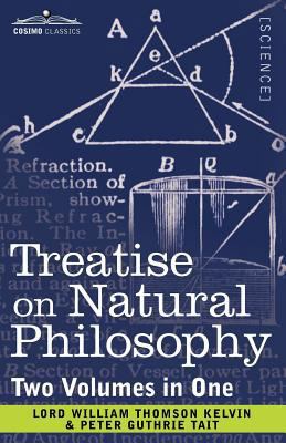 Treatise on Natural Philosophy (Two Volumes in ... 1616405546 Book Cover