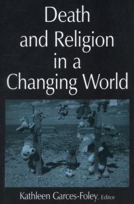 Death and Religion in a Changing World 0765612224 Book Cover