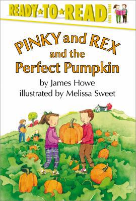 Pinky and Rex and the Perfect Pumpkin: Ready-To... 0689817827 Book Cover