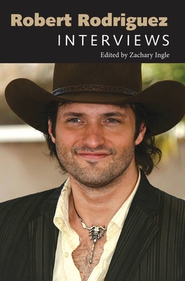 Robert Rodriguez: Interviews 1617032719 Book Cover