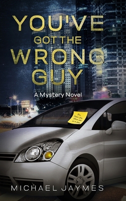 You've Got the Wrong Guy: A Mystery Novel [Large Print] 1639111239 Book Cover