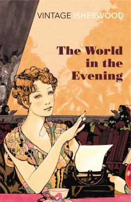 The World in the Evening (Vintage Classics) 009956114X Book Cover