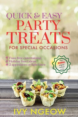 Quick and Easy Party Treats: For Special Occasions 1913584070 Book Cover