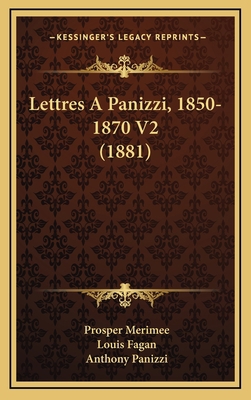 Lettres a Panizzi, 1850-1870 V2 (1881) [French] 1167948432 Book Cover