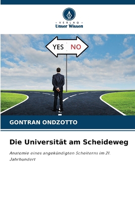 Die Universität am Scheideweg [German] 6138266390 Book Cover