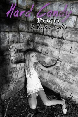 Hard Candy Photos, Poco, Black and White 1981210342 Book Cover