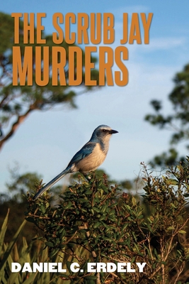 The Scrub Jay Murders B0CMC9HQ3C Book Cover