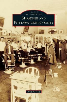 Shawnee and Pottawatomie County 1540215202 Book Cover