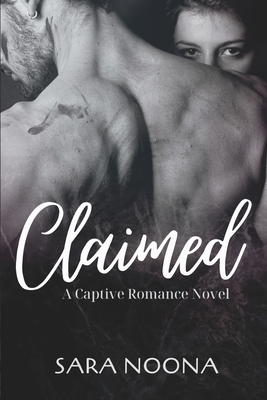 Claimed: A Captive Romance Novel B0BCCX4N42 Book Cover