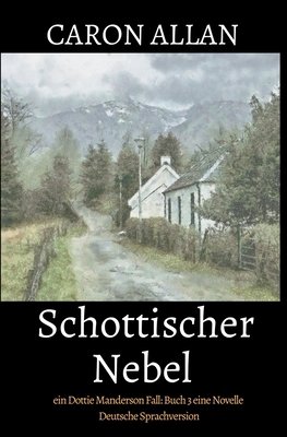 Schottischer Nebel: eine novelle [German] B09BM38MS6 Book Cover