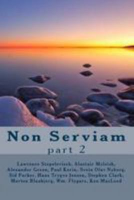 Non Serviam, part 2: Issues 18-24 1490351507 Book Cover