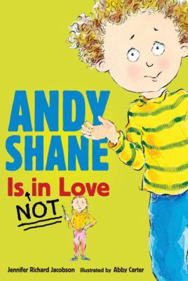 Andy Shane Is Not in Love 0606066187 Book Cover