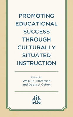 Promoting Educational Success through Culturall... 1793625700 Book Cover