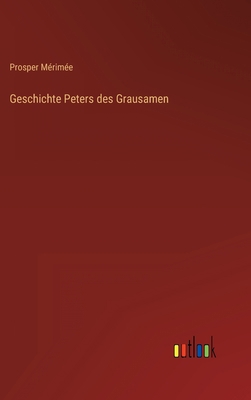 Geschichte Peters des Grausamen [German] 3368261010 Book Cover