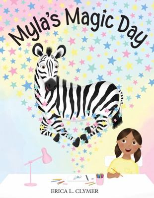 Myla's Magic Day 1734606363 Book Cover