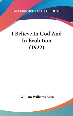 I Believe in God and in Evolution (1922) 1162121912 Book Cover