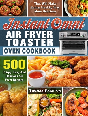 Instant Omni Air Fryer Toaster Oven Cookbook: 5... 1649847270 Book Cover